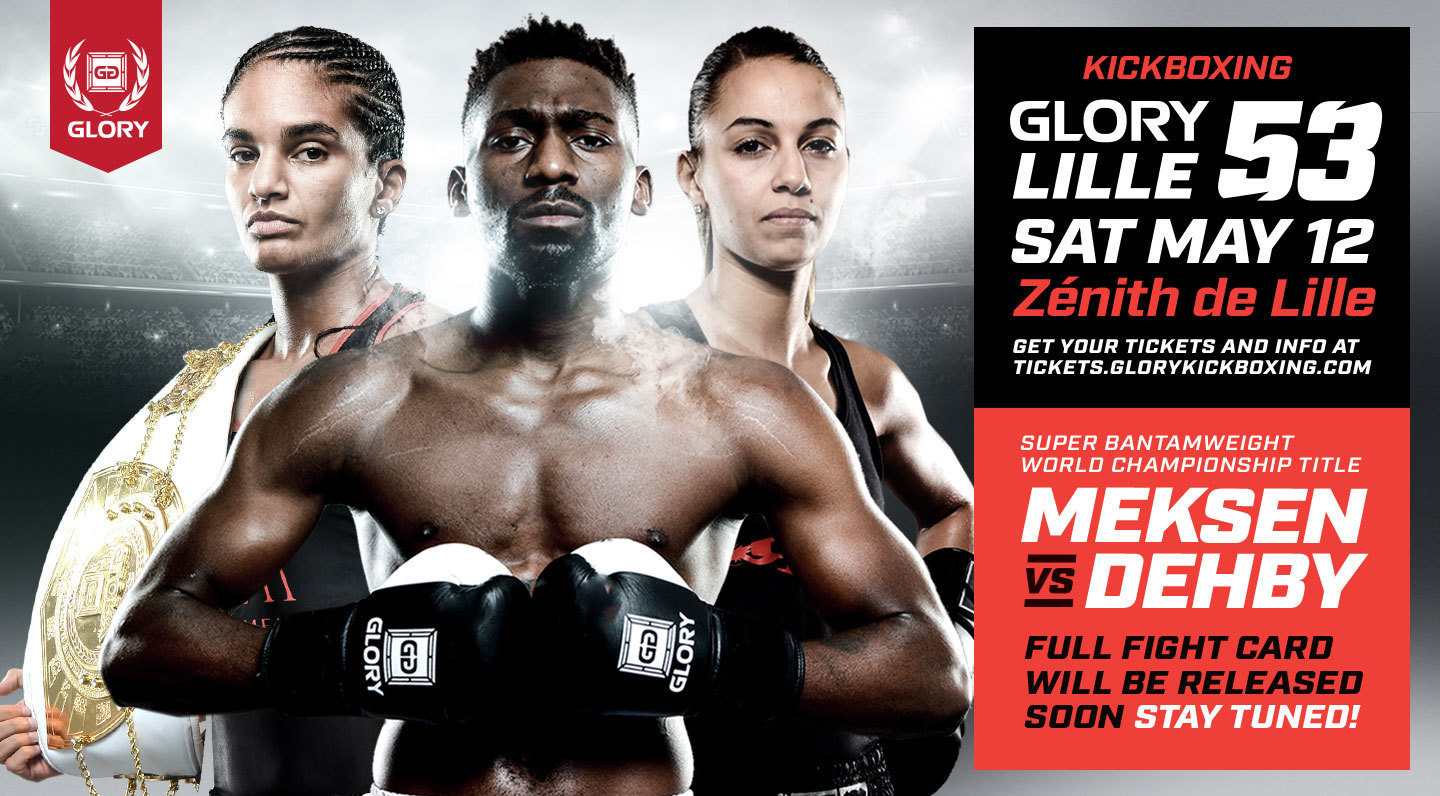 GLORY Returns to France for GLORY 53 Lille and GLORY 53 SuperFight Series on Saturday, May 12