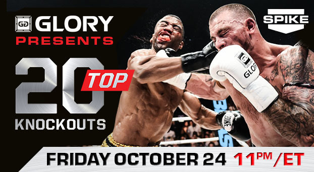 SPIKE TV SPECIAL: GLORY’s TOP 20 KNOCKOUTS AIRS OCTOBER 24
